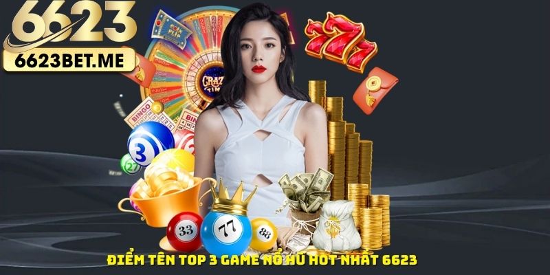 Diem-ten-top-3-game-no-hu-hot-nhat-6623
